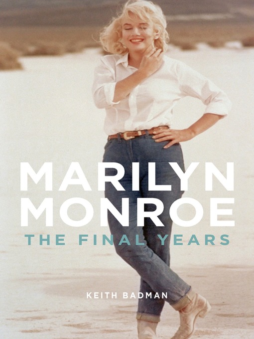 Title details for Marilyn Monroe by Keith Badman - Wait list